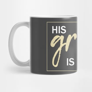 His grace is enough Mug